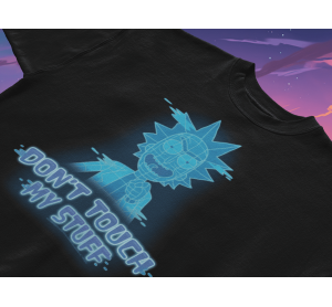 Rick and Morty Rick says Don_t Touch My Stuff